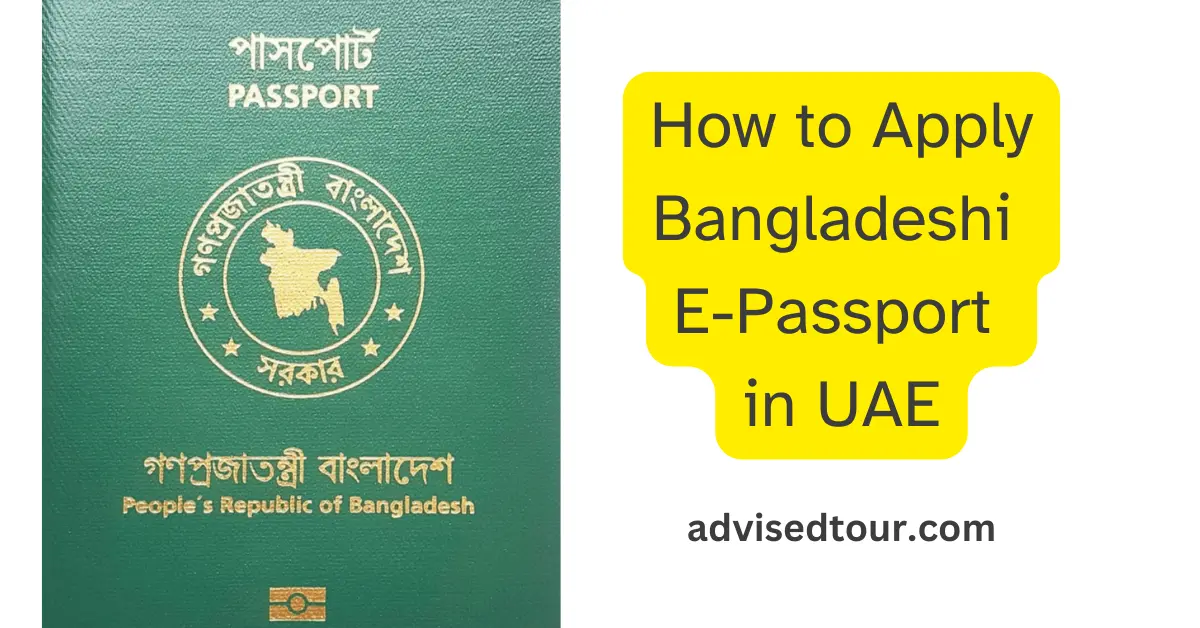 Bangladeshi E Passport Renewal In Uae Advised Tour